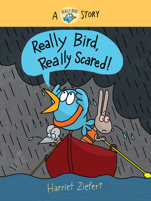 Title details for Really Bird, Really Scared by Harriet Ziefert - Available